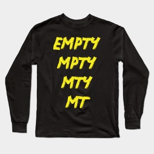 Empty Mpty Mty Mt Word Play Game Long Sleeve T-Shirt